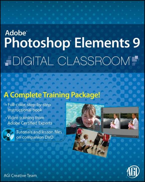 Photoshop Elements 9 Digital Classroom (eBook, PDF) Photoshop Elements 9 Digital Classroom (eBook, PDF)