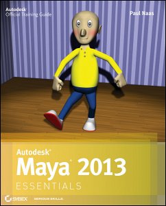 Autodesk Maya 2013 Essentials (eBook, PDF) - Naas, Paul