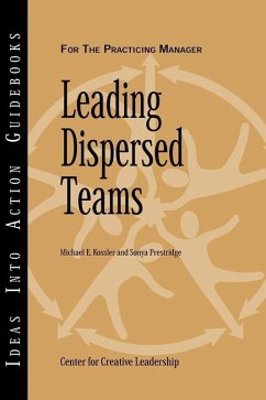 Leading Dispersed Teams (eBook, PDF) - Center for Creative Leadership (CCL); Kossler, Michael E.; Prestridge, Sonya
