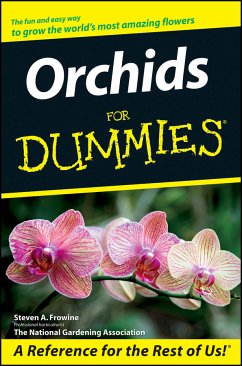 Orchids For Dummies (eBook, ePUB) - Frowine, Steven A.; National Gardening Association