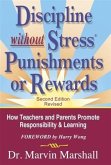 Discipline Without Stress Punishments or Rewards (2nd Edition Revised) (eBook, ePUB)