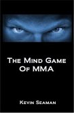 Mind Game Of MMA (eBook, ePUB) Mind Game Of MMA (eBook, ePUB)