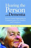 Hearing the Person with Dementia (eBook, ePUB)