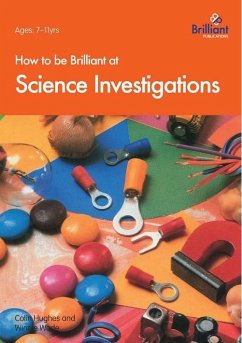 How to be Brilliant at Science Investigations (eBook, PDF) - Hughes, Colin