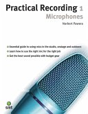 Practical Recording 1: Microphones (eBook, ePUB) Practical Recording 1: Microphones (eBook, ePUB)