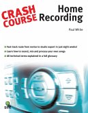 Crash Course: Home Recording (eBook, ePUB)