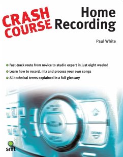 Crash Course: Home Recording (eBook, ePUB) - White, Paul