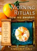 Morning Rituals - How We Awaken (eBook, ePUB)