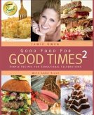 Good Food For Good Times 2 (eBook, ePUB)