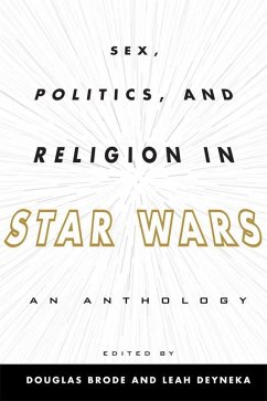 Cover Sex, Politics, and Religion in Star Wars (eBook, ePUB)