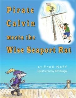 Pirate Calvin Meets the Wise Seaport Rat (eBook, ePUB) - Neff, Fred