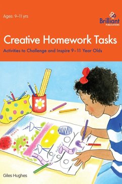 Creative Homework Tasks 9-11 Year Olds (eBook, ePUB) Cover Creative Homework Tasks 9-11 Year Olds (eBook, ePUB)