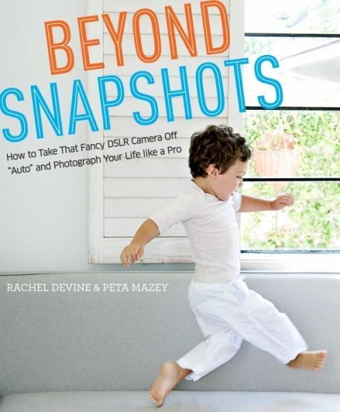Beyond Snapshots (eBook, ePUB)