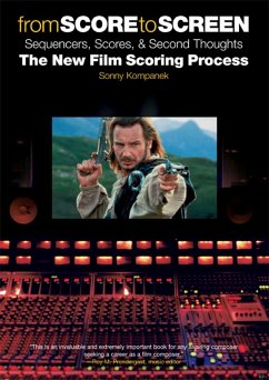 Cover From Score to Screen: Sequencers, Scores, & Second Thoughts the New Film Scoring Process (eBook, ePUB)