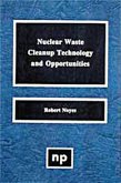 Nuclear Waste Cleanup Technologies and Opportunities (eBook, PDF)