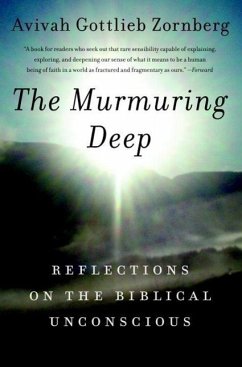 The Murmuring Deep (eBook, ePUB) - Zornberg, Avivah Gottlieb