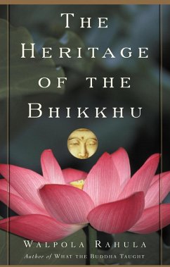The Heritage of the Bhikkhu (eBook, ePUB) The Heritage of the Bhikkhu (eBook, ePUB)