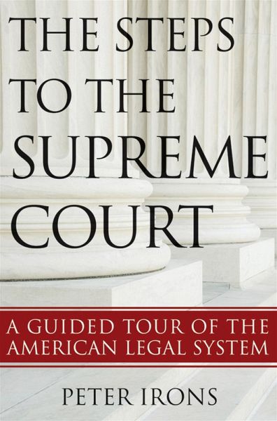 The Steps to the Supreme Court (eBook, ePUB) The Steps to the Supreme Court (eBook, ePUB)