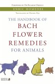The Handbook of Bach Flower Remedies for Animals (eBook, ePUB)
