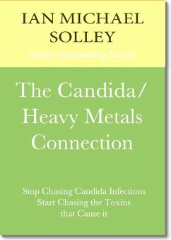 Candida/Heavy Metals Connection (eBook, PDF) - Solley, Ian M.