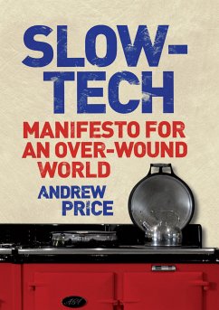 Slow-Tech (eBook, ePUB) - Price, Andrew