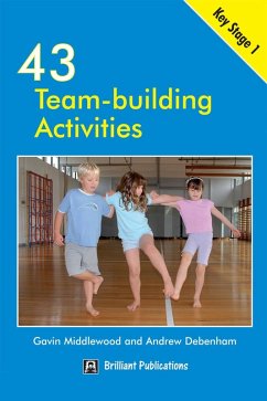 43 Team Building Activities for Key Stage 1 (eBook, PDF) - Middlewood, Gavin
