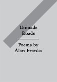 Unmade Roads (eBook, ePUB)