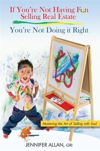 If You're Not Having Fun Selling Real Estate, You're Not Doing it Right (eBook, ePUB)