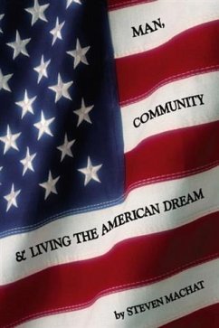 Man, Community and Living the American Dream (eBook, ePUB) - Machat, Steven