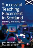 Successful Teaching Placement in Scotland Primary and Early Years (eBook, ePUB) Successful Teaching Placement in Scotland Primary and Early Years (eBook, ePUB)
