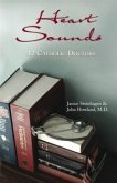 Heart Sounds: 12 Catholic Doctors (eBook, ePUB)