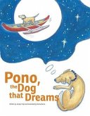 Pono, the Dog that Dreams (eBook, ePUB) Pono, the Dog that Dreams (eBook, ePUB)