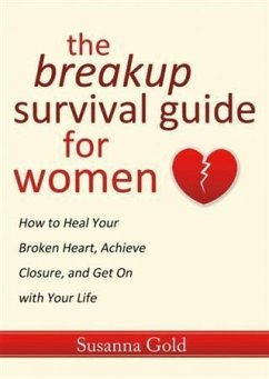 Breakup Survival Guide for Women (eBook, ePUB) - Gold, Susanna