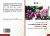 Modélisation et Optimisation basée sur les méthodes hybrides