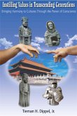 Instilling Values in Transcending Generations (eBook, PDF) Instilling Values in Transcending Generations (eBook, PDF)