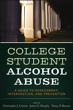 College Student Alcohol Abuse (eBook, PDF) - Correia, Christopher J.; Murphy, James G.; Barnett, Nancy P.