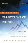 Mastering Elliott Wave Principle (eBook, ePUB)