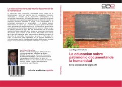 La educación sobre patrimonio documental de la humanidad - Palma Peña, Juan Miguel