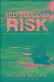 Red-Blooded Risk (eBook, PDF)