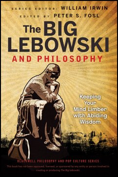 The Big Lebowski and Philosophy (eBook, ePUB)