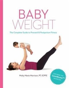 Baby Weight (eBook, ePUB) - Micky Marie Morrison, PT, ICPFE