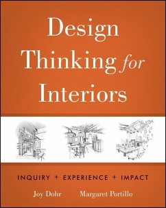 Design Thinking for Interiors (eBook, ePUB) - Dohr, Joy H.; Portillo, Margaret