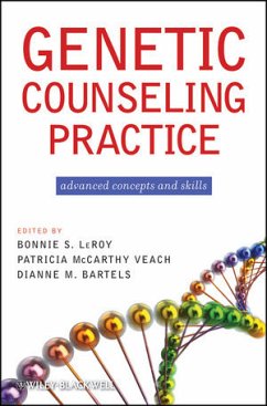 Genetic Counseling Practice (eBook, ePUB) - LeRoy, Bonnie S.; Veach, Patricia M.; Bartels, Dianne M.