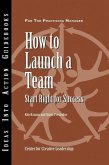 How to Launch a Team (eBook, ePUB)