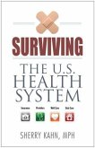 Surviving the U.S. Health System (eBook, ePUB)
