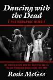 Dancing with the Dead--A Photographic Memoir (eBook, ePUB)