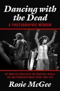 Cover Dancing with the Dead--A Photographic Memoir (eBook, ePUB)