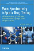 Mass Spectrometry in Sports Drug Testing (eBook, ePUB)