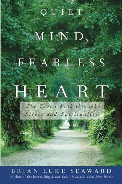 Quiet Mind, Fearless Heart (eBook, ePUB) - Seaward, Brian Luke