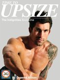 Time to Upsize: The Indignities Book One (eBook, ePUB) Time to Upsize: The Indignities Book One (eBook, ePUB)